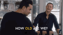 How Old Are We Dan Levy GIF - How Old Are We Dan Levy Noah Reid GIFs