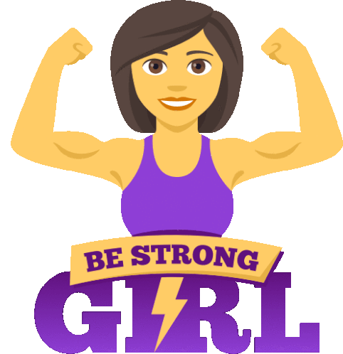 Be Strong Girl Woman Power Sticker - Be Strong Girl Woman Power Joypixels Stickers