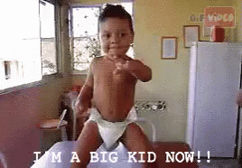 I'M A Big Kid Now!! GIF - Big Kid Im A Big Kid Im A Big Kid Now GIFs