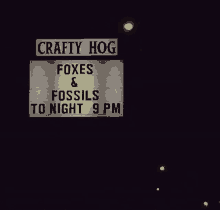 foxes and fossils tonight crafty hog