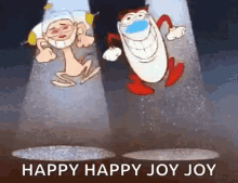 Ren And Stimpy Happy Happy Joy Joy GIFs | Tenor