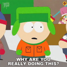 Why Are You Really Doing This Kyle Broflovski GIF - Why Are You Really Doing This Kyle Broflovski South Park GIFs