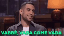 vabbe vada come vada ok mah mood