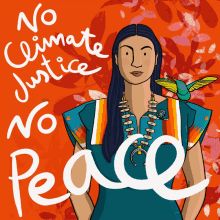 No Climate Justice No Peace Indigenous GIF - No Climate Justice No Peace Climate Justice No Peace GIFs