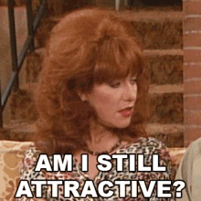Am I Still Attractive Peggy Bundy GIF - Am I Still Attractive Peggy Bundy Katey Sagal GIFs