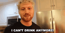 I Cant Drink Anymore Sober GIF - I Cant Drink Anymore I Cant Drink Sober GIFs