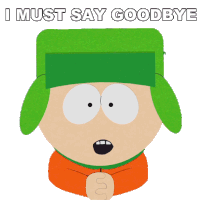 I Must Say Goodbye Kyle Broflovski Sticker - I Must Say Goodbye Kyle Broflovski South Park Stickers
