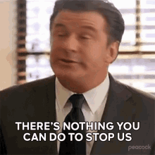Theres Nothing You Can Do To Stop Us Jack Donaghy GIF - Theres Nothing You Can Do To Stop Us Jack Donaghy 30rock GIFs