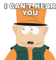 I Cant Hear You Jimbo Kern Sticker - I Cant Hear You Jimbo Kern South Park Stickers