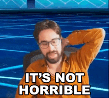Its Not Horrible Wolfe Glick GIF - Its Not Horrible Wolfe Glick Wolfeyvgc GIFs