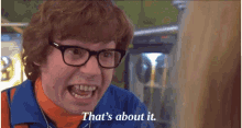 Austin Powers Thats About It GIF - Austin Powers Thats About It Mike Myers GIFs