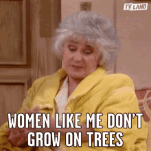 Women Like Me Dont Grow On Trees Important GIF - Women Like Me Dont Grow On Trees Important Valuable GIFs