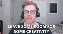 Leave Some Room For Creaticity Dave Olson GIF - Leave Some Room For Creaticity Dave Olson Dolson GIFs