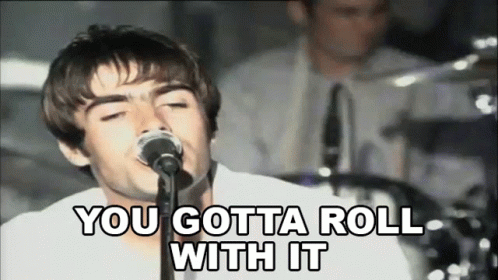 you-gotta-roll-with-it-liam-gallagher.gif