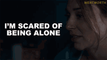 Im Scared Of Being Alone Allie Novak GIF - Im Scared Of Being Alone Allie Novak Wentworth GIFs