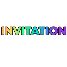 Invitation Colorful GIF - Invitation Colorful Text GIFs