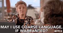 may i use coarse language if warranted millicent martin joan margaret grace and frankie offensive language