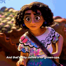 Encanto Mirabel Madrigal GIF - Encanto Mirabel Madrigal And Thats Why Coffees For Grown Ups GIFs