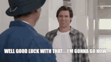good luck with that bruce almighty jim carrey im gonna go now good luck with that bruce almighty jim carrey im gonna go now