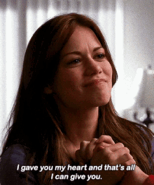 one tree hill haley james scott i gave you my heart and thats all i can give you that is all i can give you