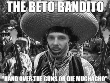 The Beto Bandito Gun GIF - The Beto Bandito Gun Bandit GIFs