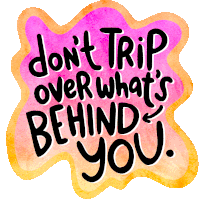 Dont Trip Over Whats Behind You Mental Health Sticker - Dont Trip Over Whats Behind You Mental Health Mental Health Action Day Stickers