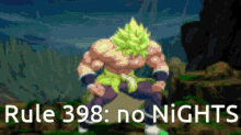rule398 nights broly dragon ball fighterz