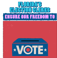 Florida Election Clerks Ensure Our Freedom To Vote Thank You Election Clerks Sticker - Florida Election Clerks Ensure Our Freedom To Vote Thank You Election Clerks Thank You Stickers
