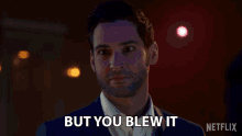 But You Blew It Lucifer Morningstar GIF - But You Blew It Lucifer Morningstar Tom Ellis GIFs