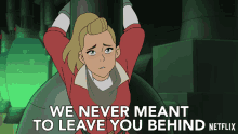 We Never Meant To Leave You Behind Shera GIF - We Never Meant To Leave You Behind Shera Adora GIFs