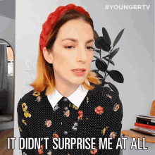 It Didnt Surprise Me At All Molly Bernard GIF - It Didnt Surprise Me At All Molly Bernard Younger GIFs