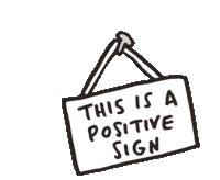Positive Sign This Is A Positive Sign Sticker - Positive Sign This Is A Positive Sign Veronica Dearly Stickers