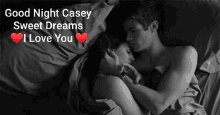 good night sweet dreams casey i love you cuddle good night sweet dreams casey i love you cuddle