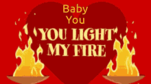Baby You Light My Fire Torches GIF - Baby You Light My Fire Torches Heart GIFs