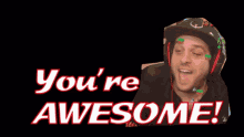 Youre Awesome Happy GIF - Youre Awesome Happy Youre Great GIFs