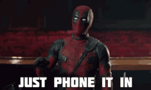 Phone It In Ryan Reynolds GIF - Phone It In Ryan Reynolds Wade Wilson GIFs