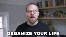Organize Your Life Gregory Brown GIF - Organize Your Life Gregory Brown Asapscience GIFs