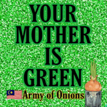 Bawang Malaysia Your Mother Is Green GIF - Bawang Malaysia Your Mother Is Green Army Of Onions GIFs