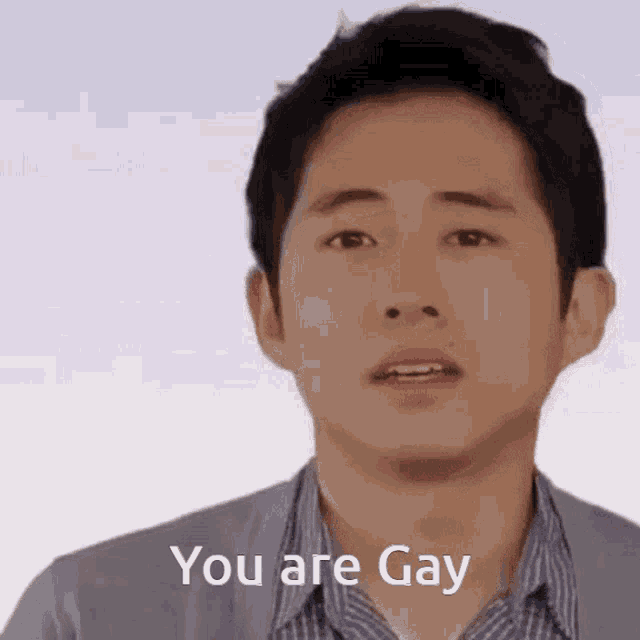 steven yeun saying you are gay meme