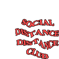 Social Distance Club Social Distance Distance Club Sticker - Social Distance Club Social Distance Distance Club Distance Club Stickers
