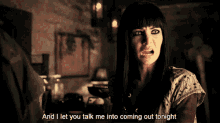 I Let You Talk Me Into Going Out Kenzi GIF - I Let You Talk Me Into Going Out Kenzi Lost Girl GIFs