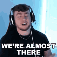 Were Almost There Superevan GIF - Were Almost There Superevan Were Halfway There GIFs
