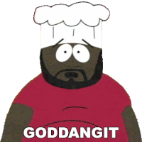 Goddangit Chef Sticker - Goddangit Chef South Park Stickers