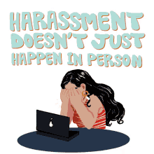 harassment harassment doesnt just happen in person cyber bully cyberbullying womens march