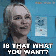Is That What You Want Marie Winter GIF - Is That What You Want Marie Winter Wentworth GIFs