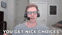 You Get Nice Choices Dave Olson GIF - You Get Nice Choices Dave Olson Dolson GIFs