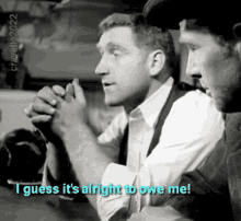 James Whitmore I Guess Its Alright To Owe Me GIF - James Whitmore I Guess Its Alright To Owe Me You Owe Me GIFs