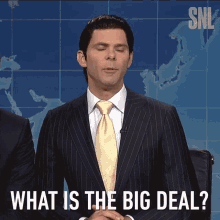 What Is The Big Deal Mikey Day GIF - What Is The Big Deal Mikey Day Saturday Night Live GIFs