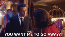 You Want Me To Go Away Lenny Bruce GIF - You Want Me To Go Away Lenny Bruce The Marvelous Mrs Maisel GIFs