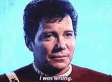 I Was Wrong Kirk GIF - I Was Wrong Kirk Star Trek GIFs